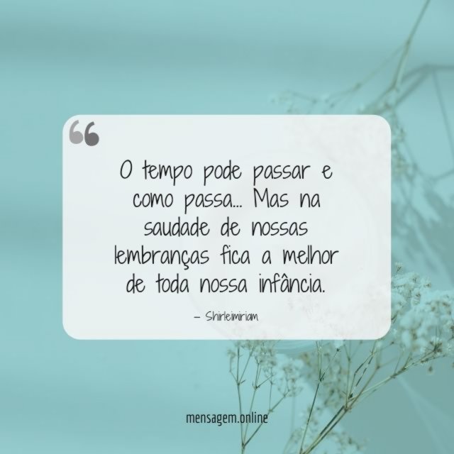 O tempo pode passar e como passa