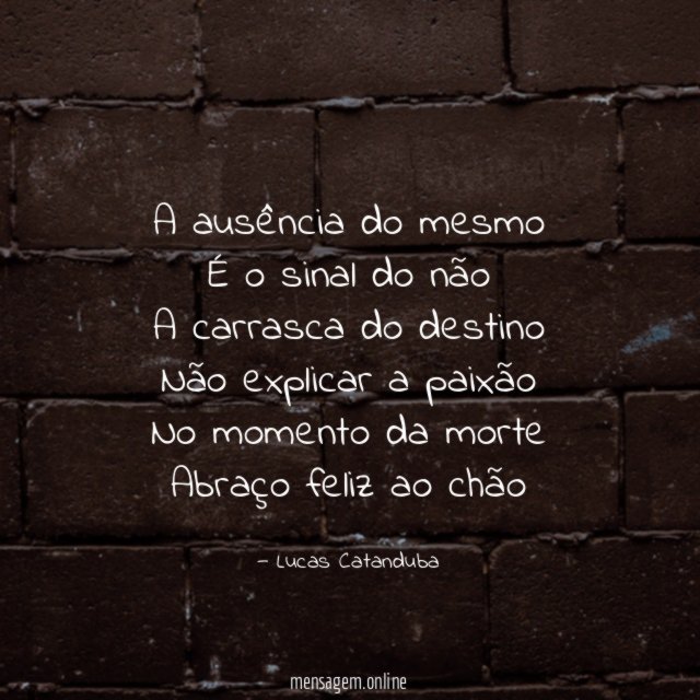 A ausência do mesmo É o sinal do não A