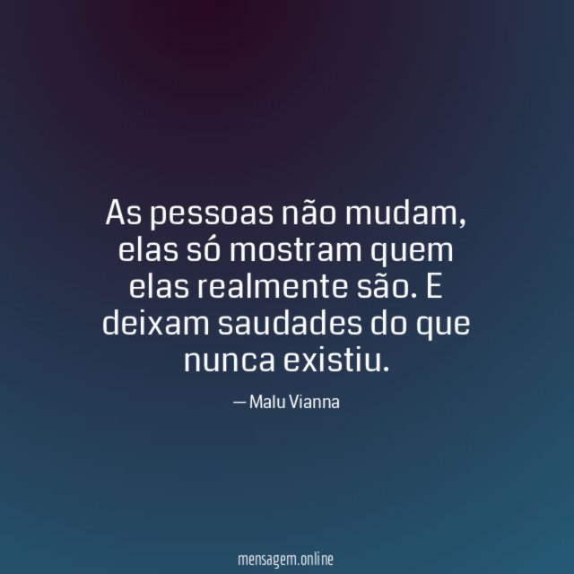 As pessoas não mudam