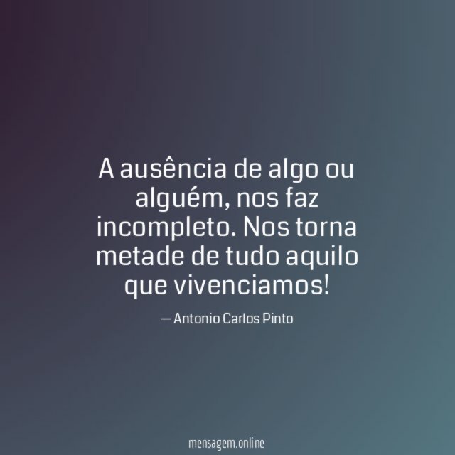 A ausência de algo ou alguém
