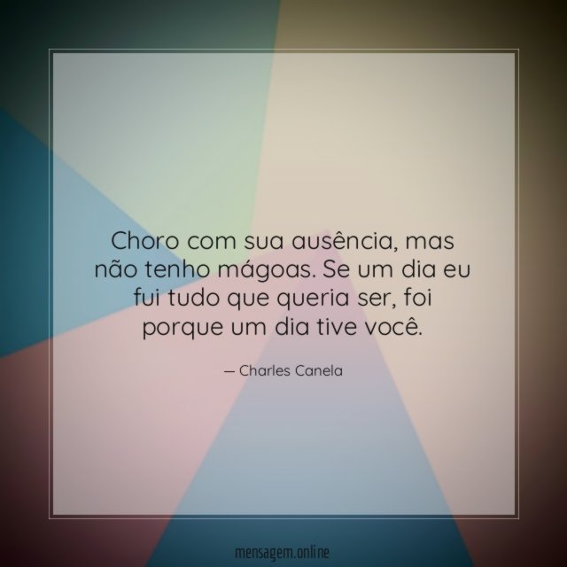 Choro com sua ausência