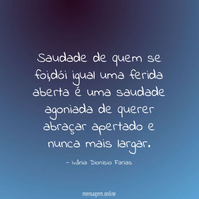 Saudade de quem se foi