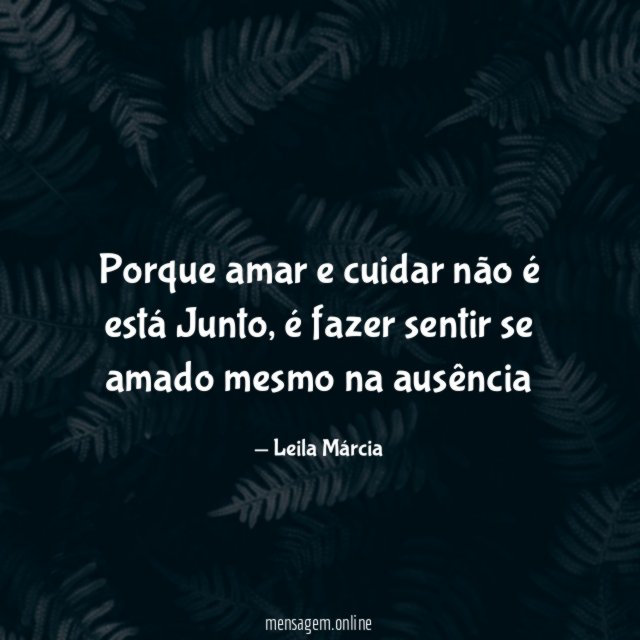 Porque amar e cuidar não é está Junto