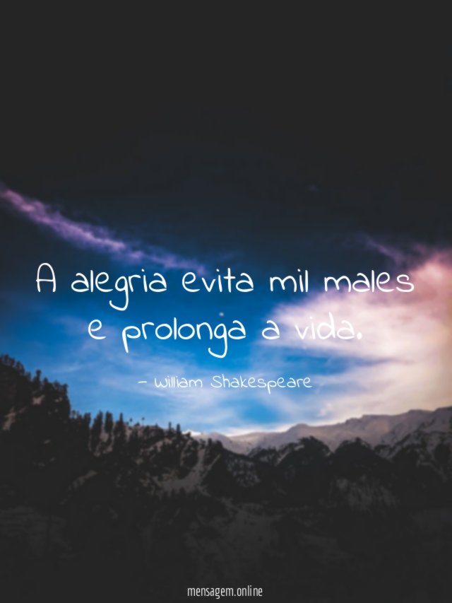 A alegria evita mil males e prolonga a vida