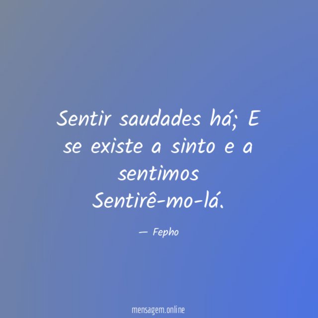 Sentir saudades há