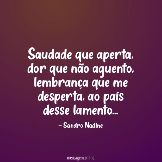 Saudade que aperta
