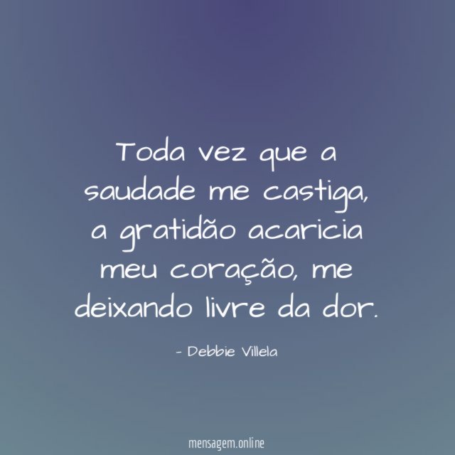 Toda vez que a saudade me castiga