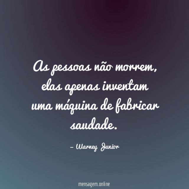 As pessoas não morrem