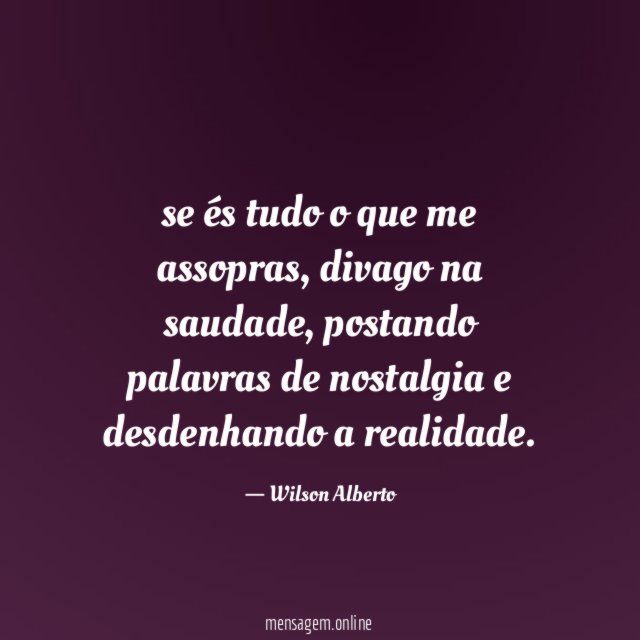 se és tudo o que me assopras