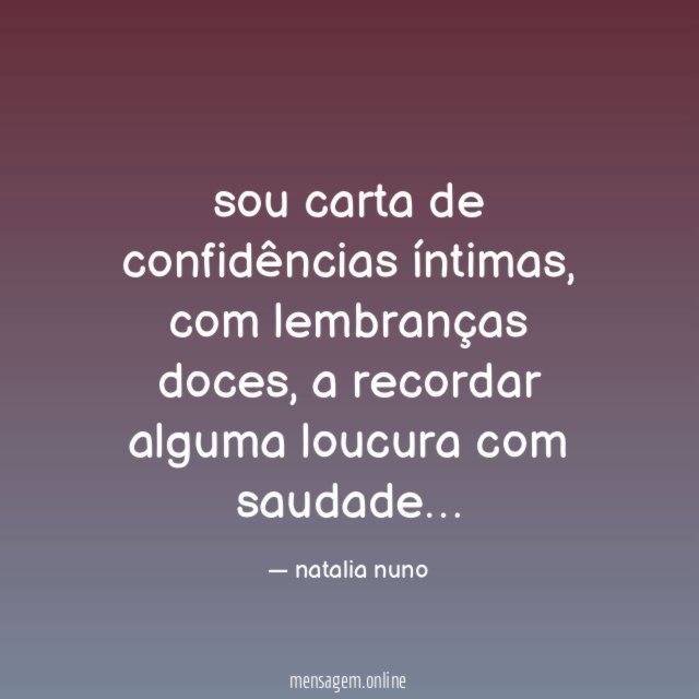 sou carta de confidências íntimas
