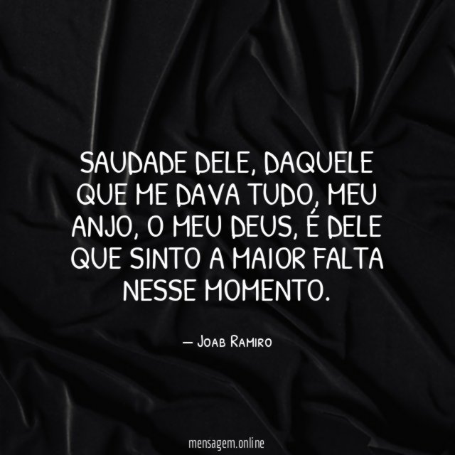 Saudade dele