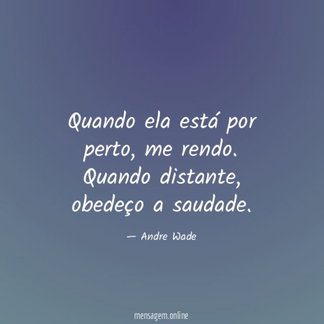 Quando ela está por perto