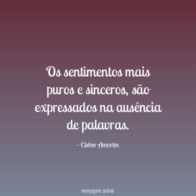 Os sentimentos mais puros e sinceros