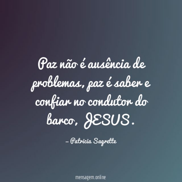 Paz não é ausência de problemas