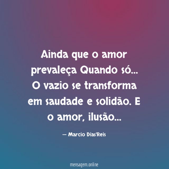 Ainda que o amor prevaleça Quando só