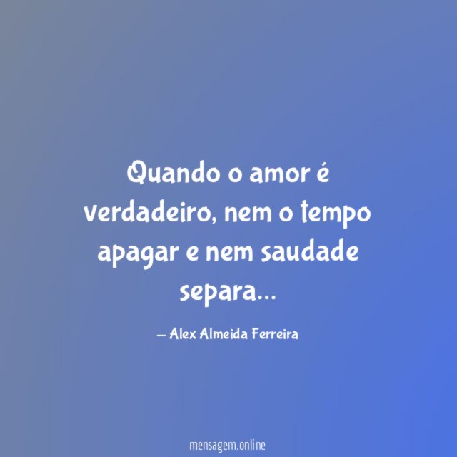 Quando o amor é verdadeiro