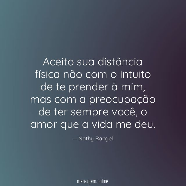 Aceito sua distância física não com o intuito