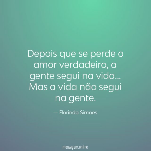 Depois que se perde o amor verdadeiro