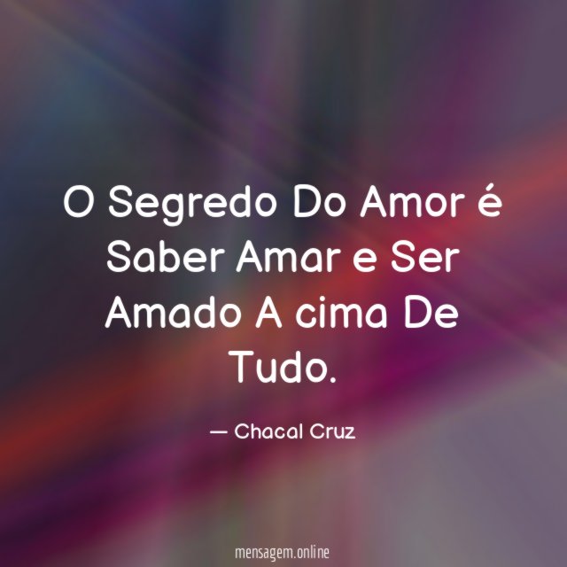 O Segredo Do Amor é Saber Amar