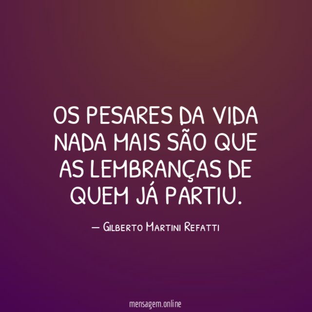 OS PESARES DA VIDA NADA MAIS SÃO QUE