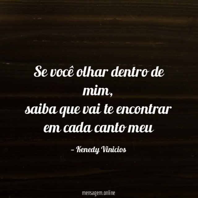 Se você olhar dentro de mim