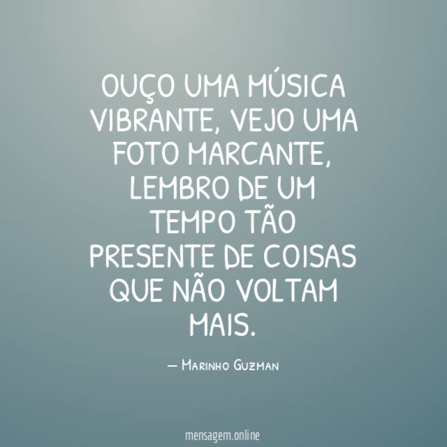 Ouço uma música vibrante