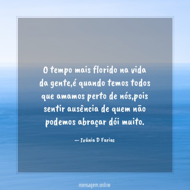 O tempo mais florido na vida da gente