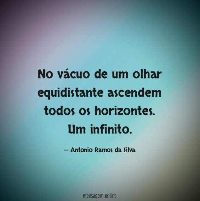 No vácuo de um olhar equidistante ascendem todos os horizontes