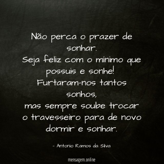 Não perca o prazer de sonhar