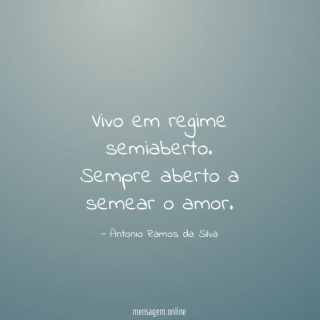 Vivo em regime semiaberto