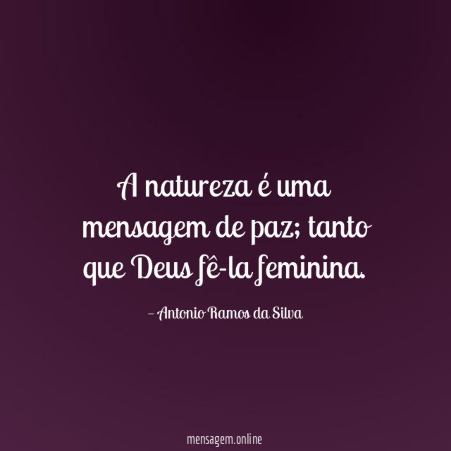 A natureza é uma mensagem de paz
