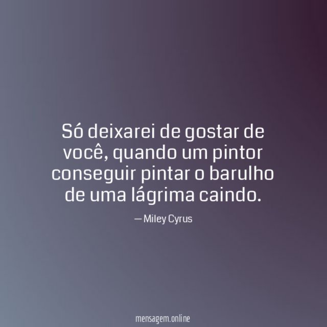 Só deixarei de gostar de você