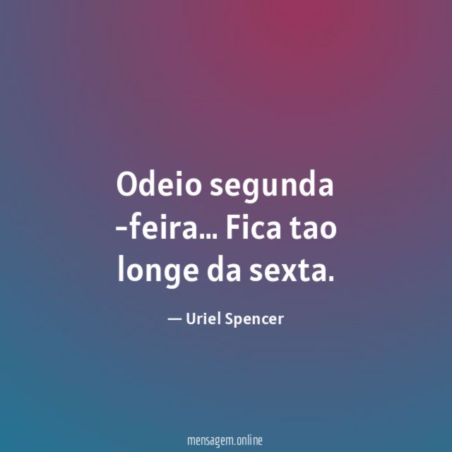 Odeio segunda -feira
