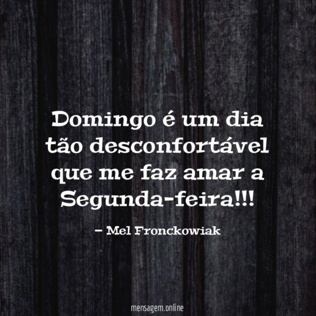 Domingo é um dia tão desconfortável que me