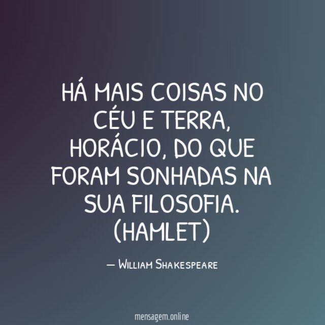 Há mais coisas no céu e terra