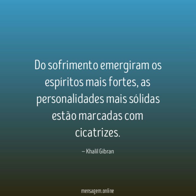 Do sofrimento emergiram os espíritos mais fortes