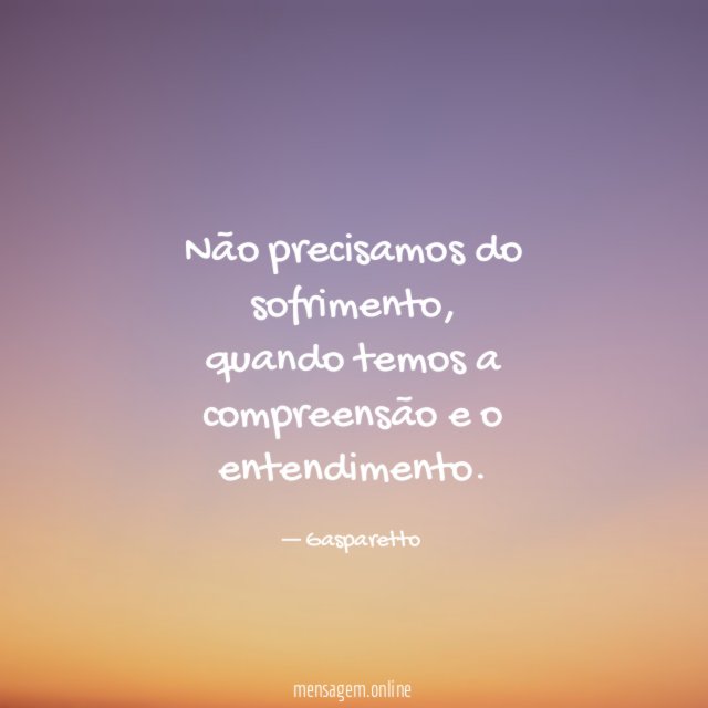 Não precisamos do sofrimento