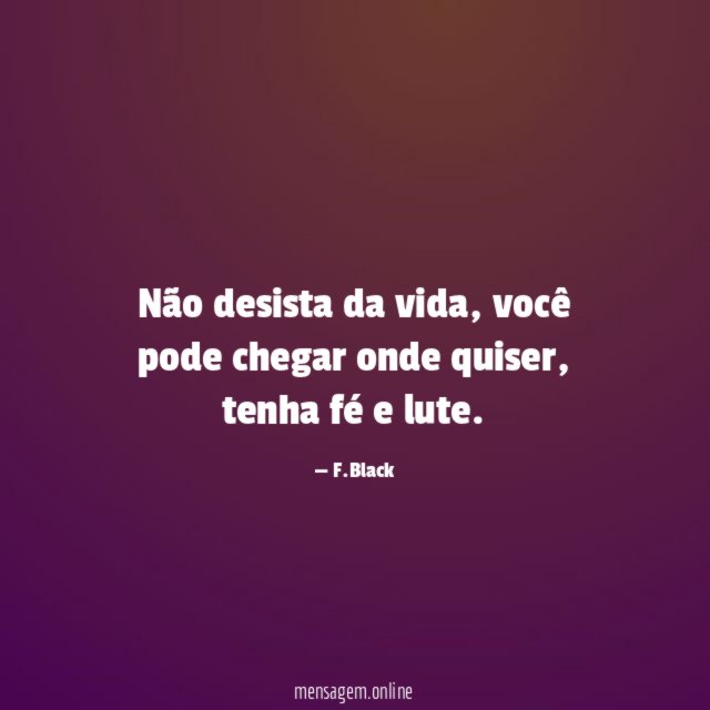 Não desista da vida