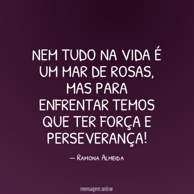 Nem tudo na vida é um mar de rosas