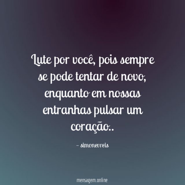 Lute por você