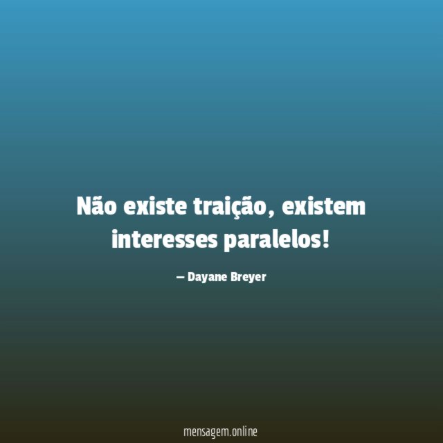 Não existe traição