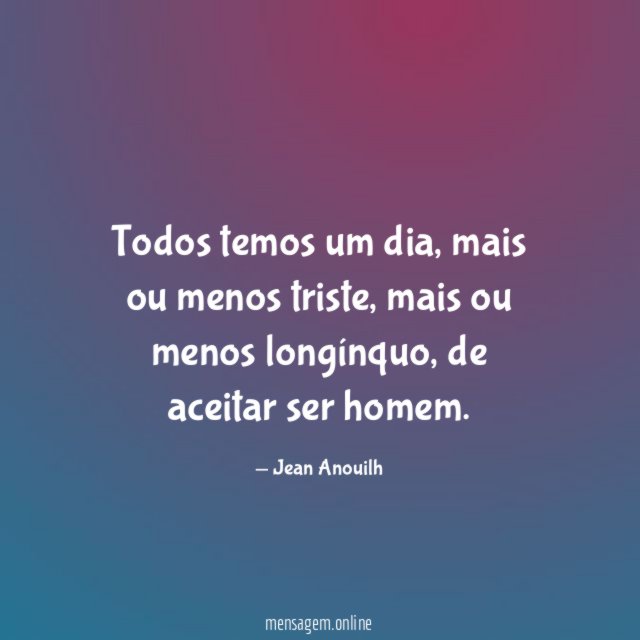Todos temos um dia