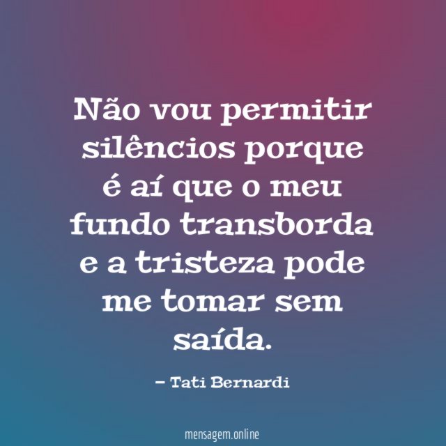 Não vou permitir silêncios porque é aí que