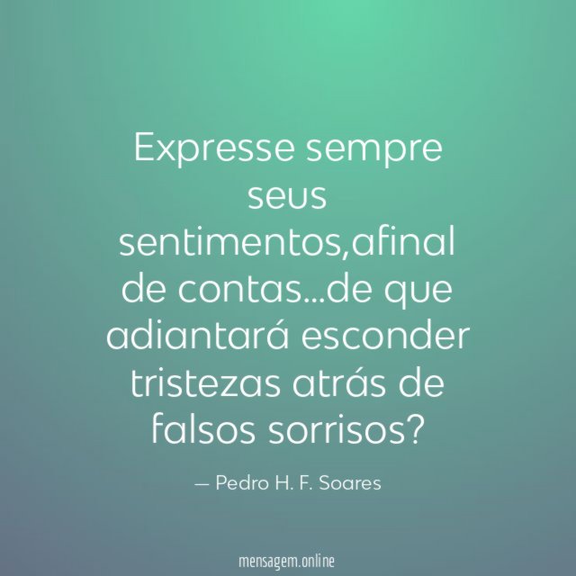Expresse sempre seus sentimentos