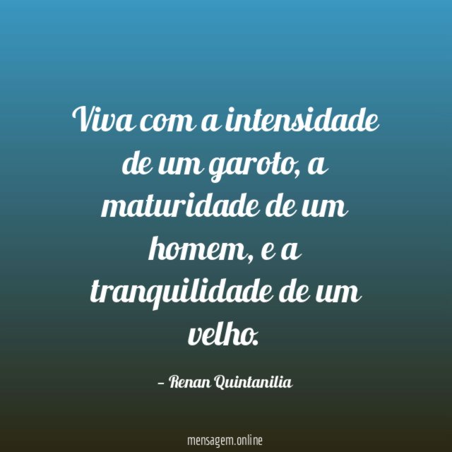 Viva com a intensidade de um garoto
