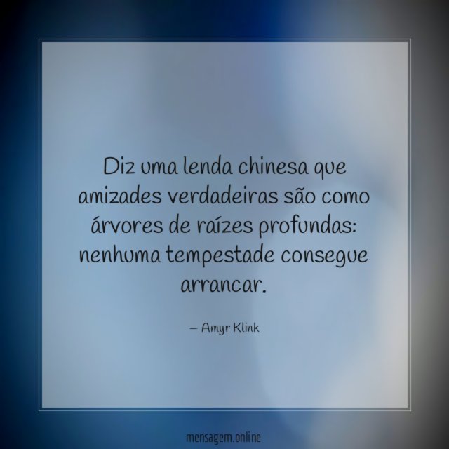 Diz uma lenda chinesa que amizades verdadeiras são