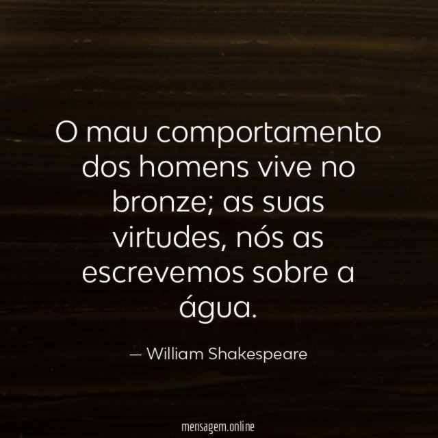 O mau comportamento dos homens vive no bronze