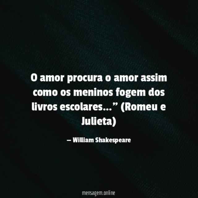 O amor procura o amor assim como os