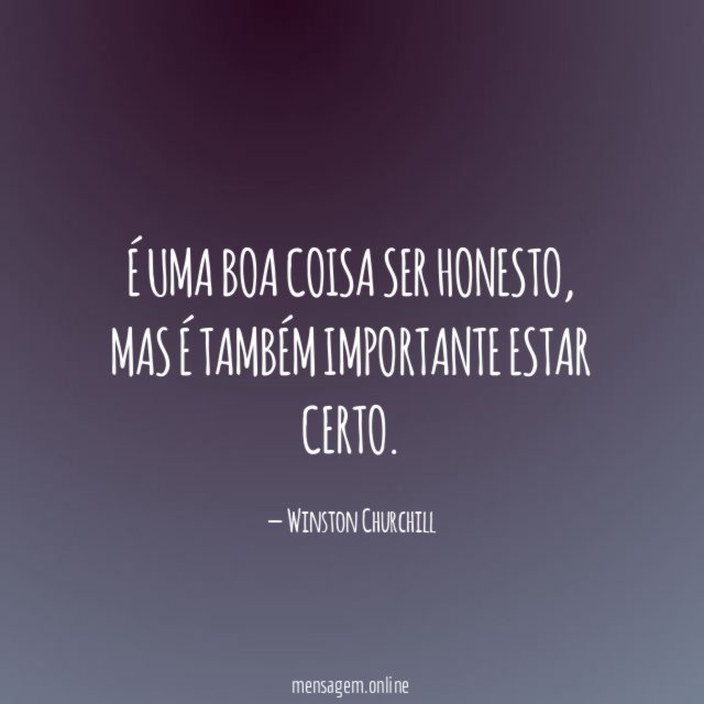 É uma boa coisa ser honesto