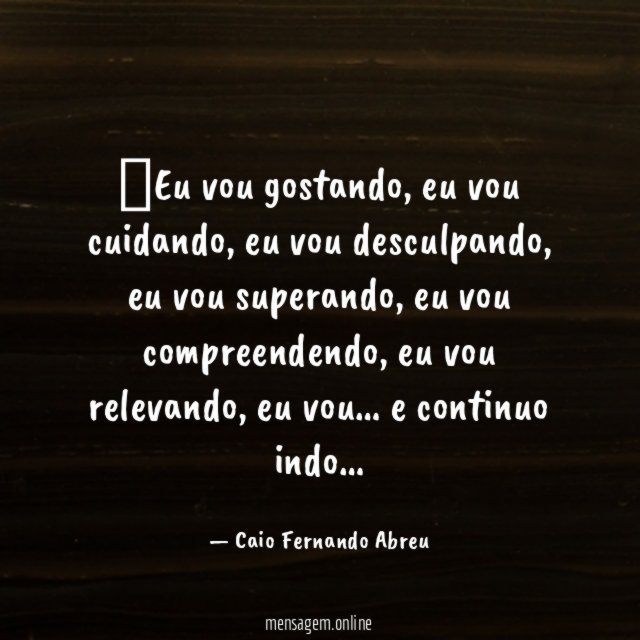 Eu vou gostando